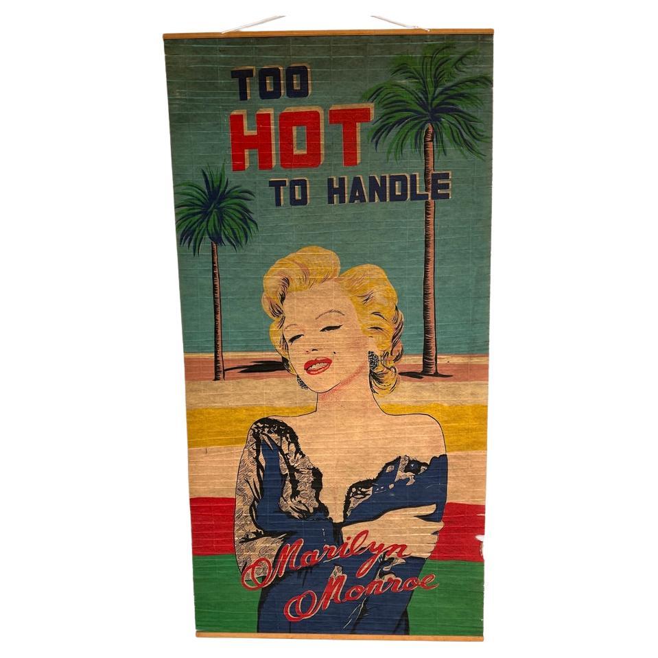 Rara Marilyn Monroe too hot to handle (troppo calda per essere gestita), originale e unica nel suo genere, stampata su tela negli anni '60.