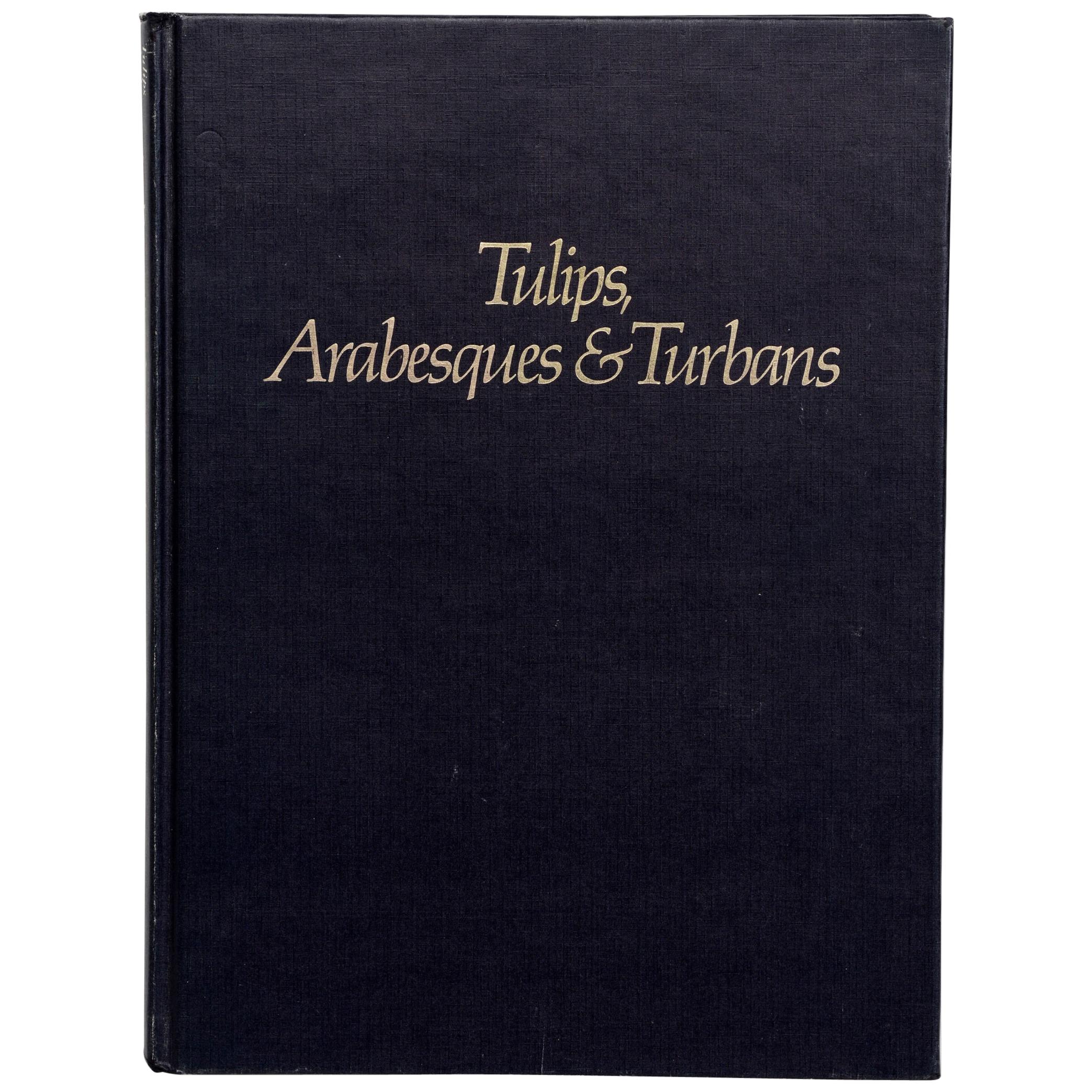 Tulips, Arabesques and Turbans, Decorative Arts from the Ottoman Empire For Sale