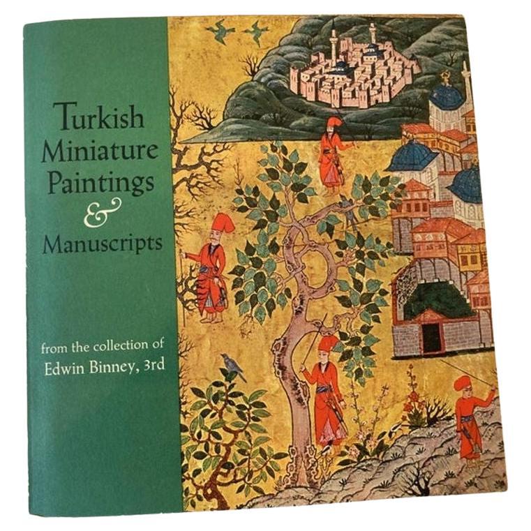 Turkish Miniature Paintings and Manuscripts from the Collection of Edwin Binney