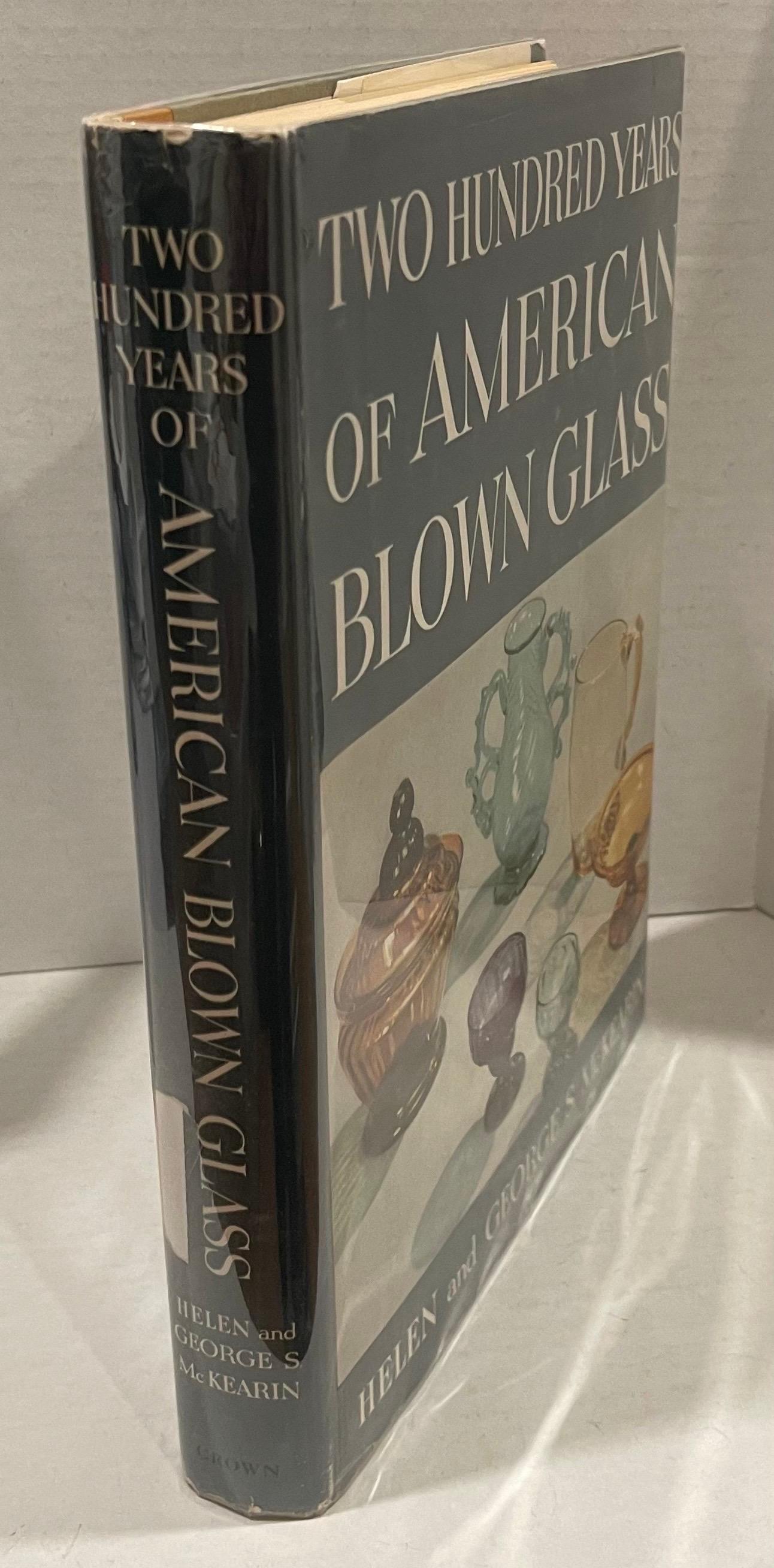 Two Hundred Years of American Blown Glass by Helen & George S. McKerian. Hardcover 1st Edition, 1950. 