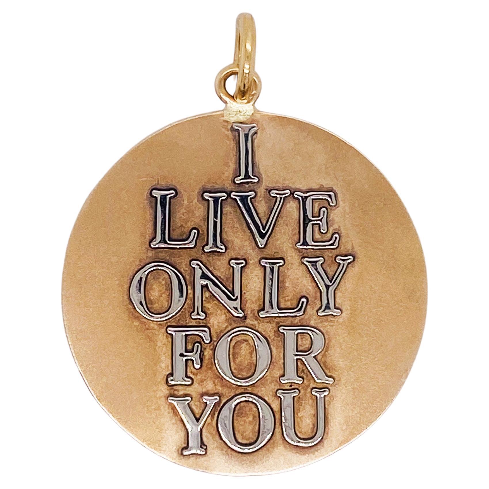 Two-Tone Love Disk 1-Inch Charm "I Live Only For You" in 14K & 10K Gold (Lv) For Sale
