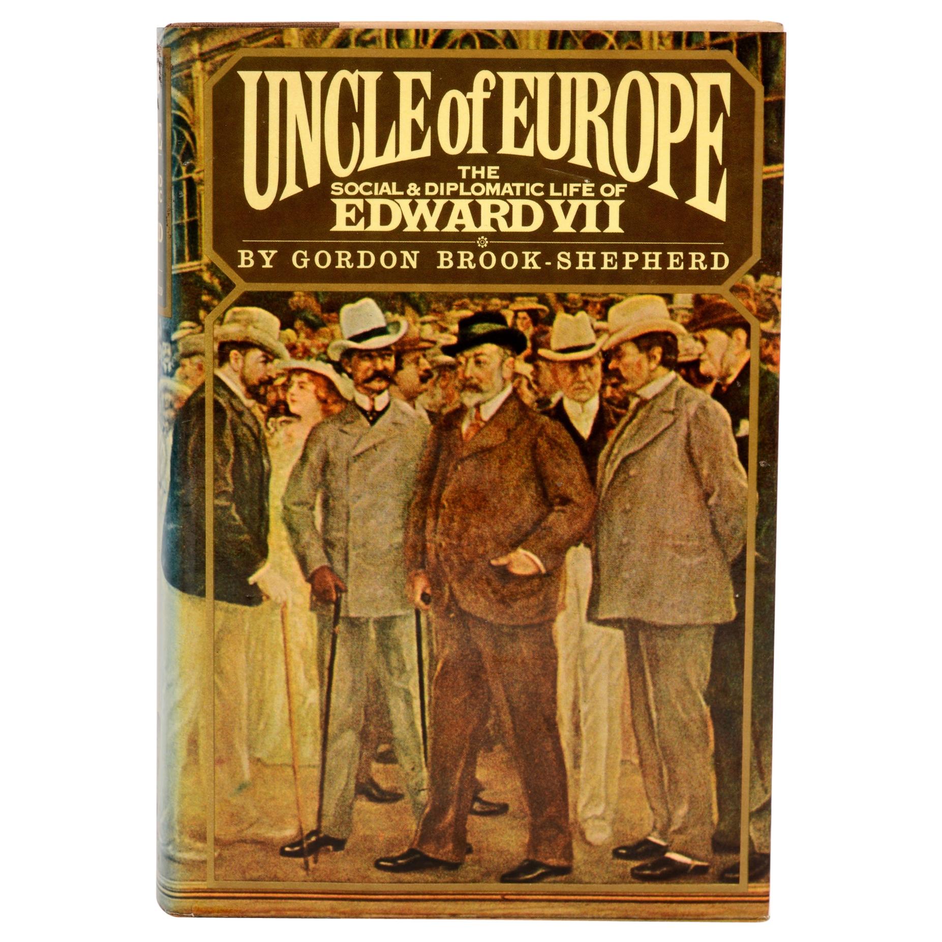 Uncle of Europe by Gordon Brook-Shepherd, 1st American Ed For Sale