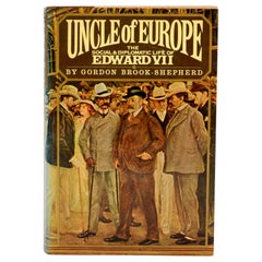Uncle of Europe by Gordon Brook-Shepherd, 1st American Ed