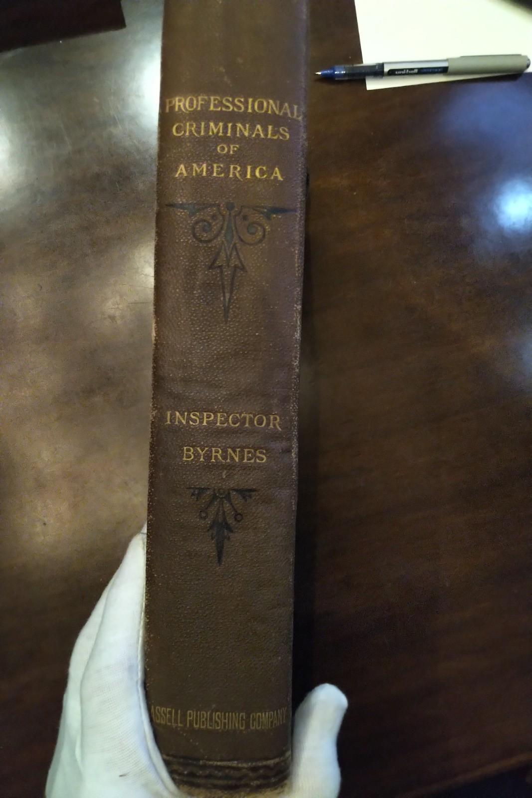Professional Criminals of America - Thomas Byrnes - 1886 - VERY RARE - Réalisme Mixed Media Art par Unknown
