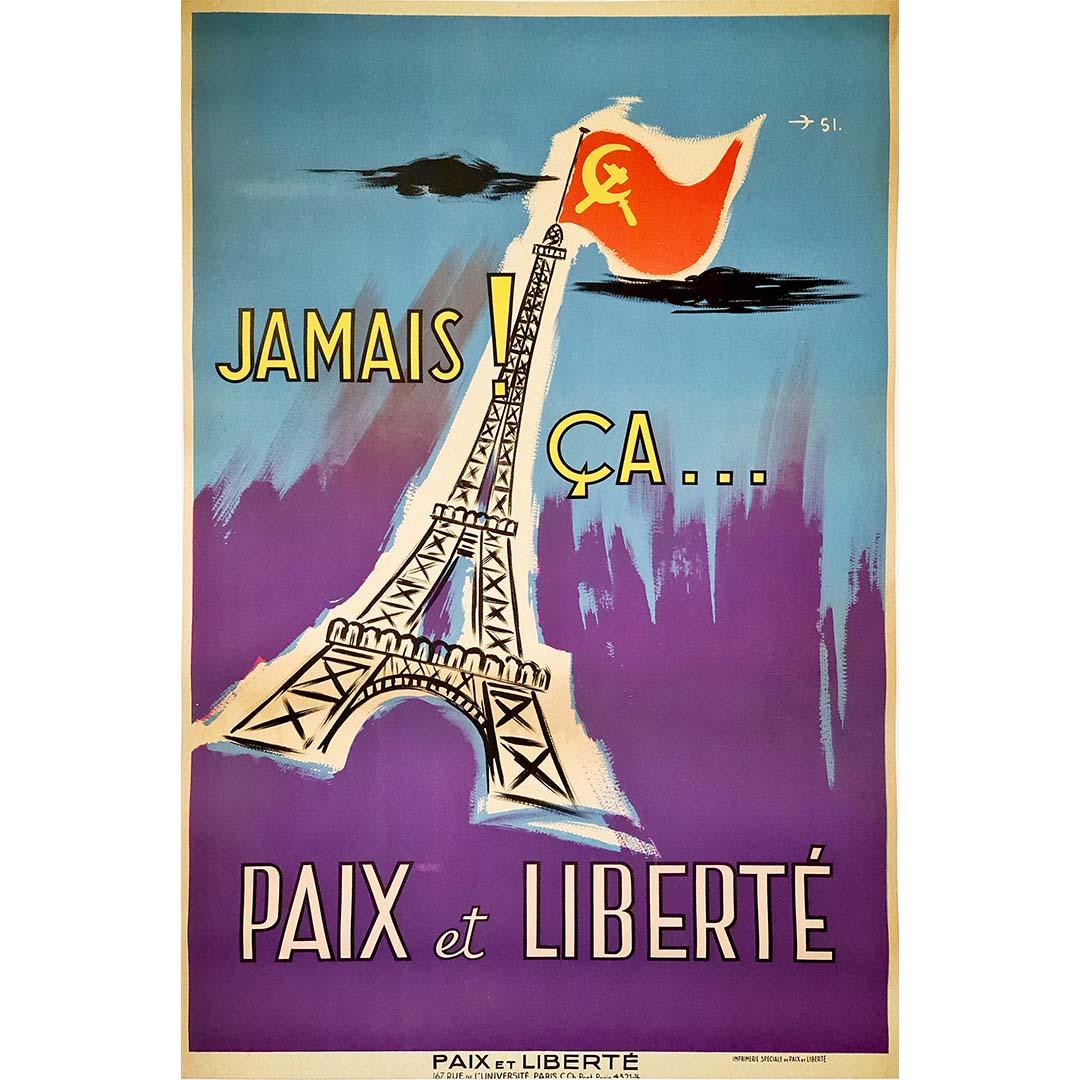Originalplakat von 1951 für Paix et Liberté mit dem Titel Jamais ! Ça. - Eiffelturm