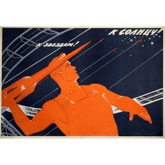 1964 original Soviet poster - “To the stars! To the sun!”