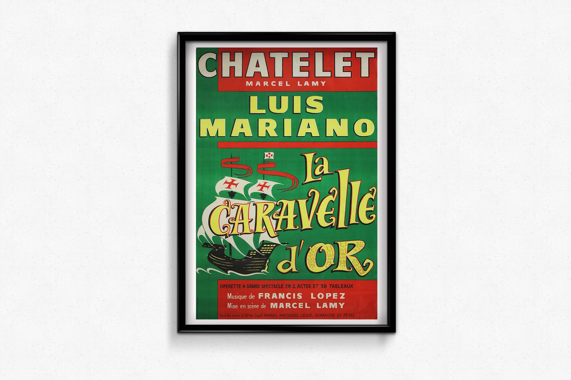 This circa 1967 original poster announces La Caravelle d'Or, a grand operetta starring the iconic Luis Mariano, held at the prestigious Théâtre du Châtelet under the direction of Marcel Lamy. Bursting with color and theatrical energy, the poster is