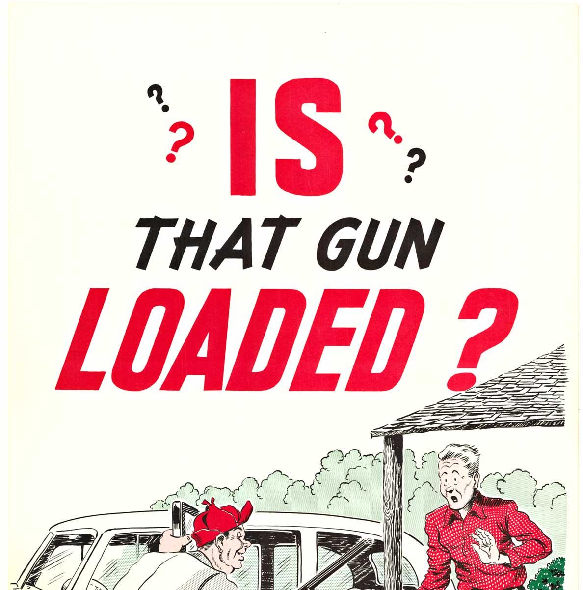 ¿Está cargada esa pistola?  Póster vintage original de la NRA sobre seguridad con las armas - Print de Unknown