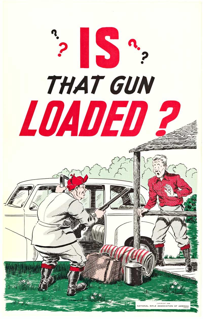 Landscape Print de Unknown - ¿Está cargada esa pistola?  Póster vintage original de la NRA sobre seguridad con las armas