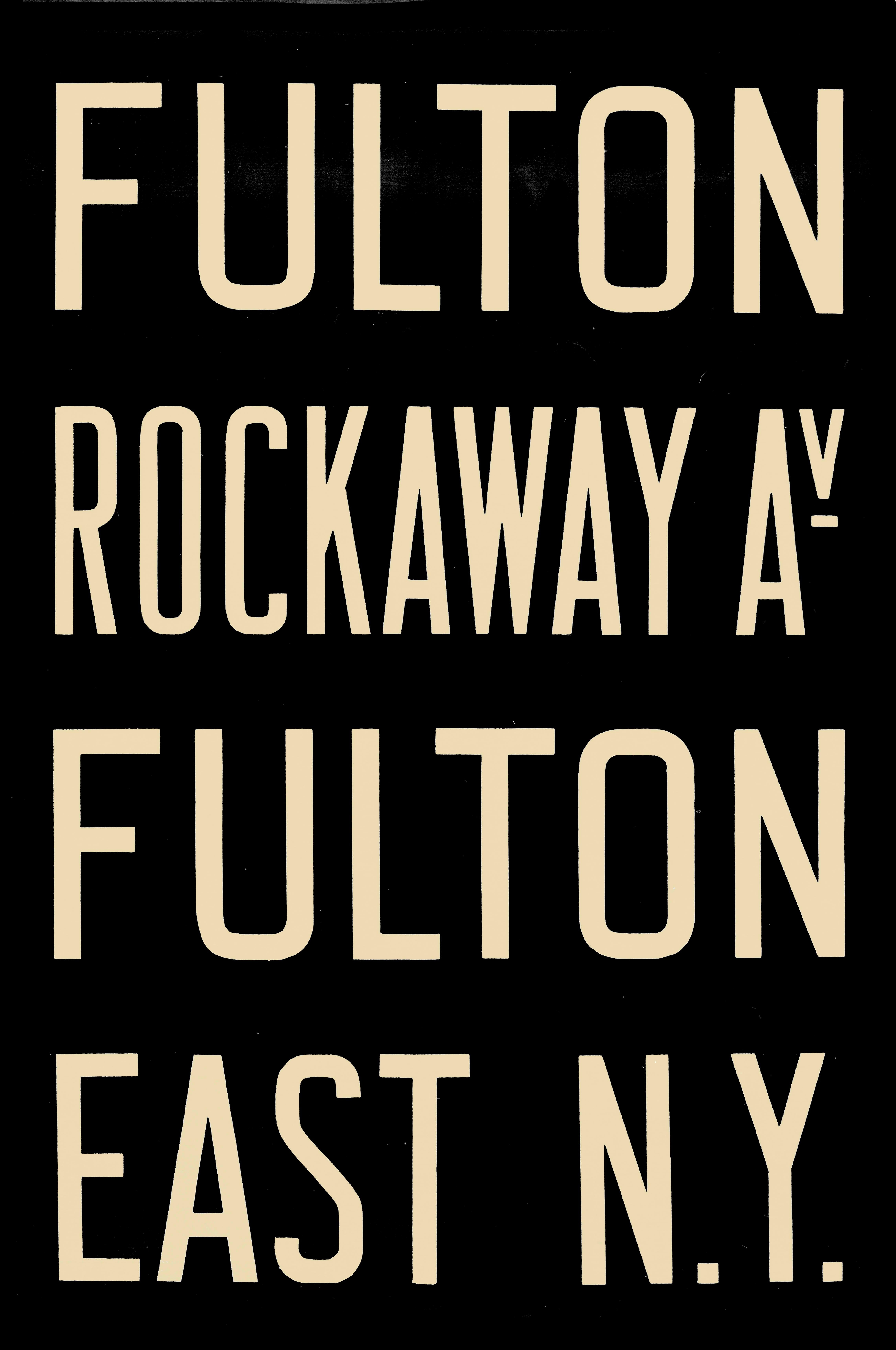 Unknown Still-Life Print - NYC subway sign - Fulton Rockaway Av / Fulton East NY