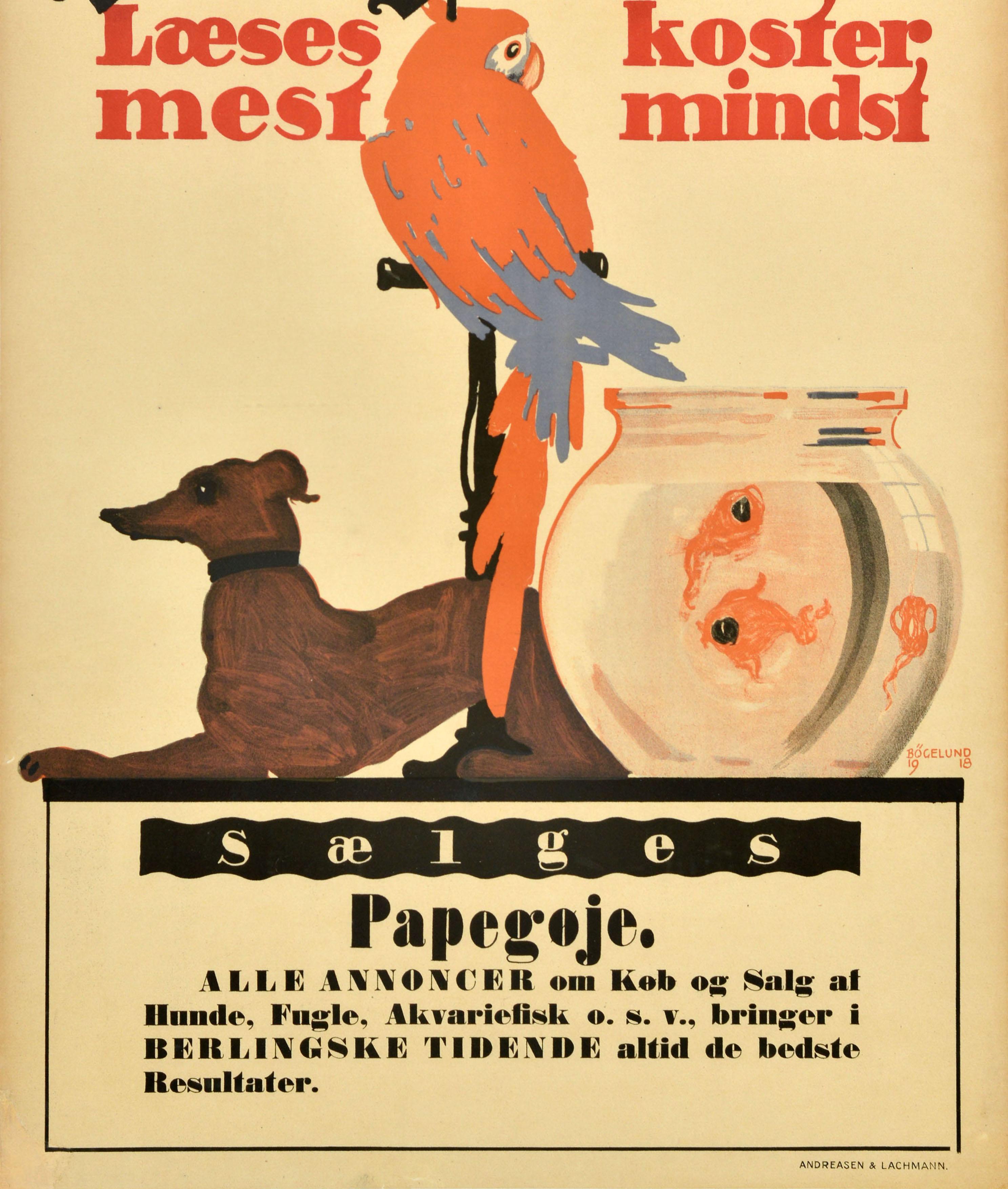 Original antique advertising poster for advertisements in the Berlingske Tidende / Berling Newspaper (founded 1749) featuring great artwork of a parrot on a bird perch above a dog with fish in a bowl in the foreground, the text in Danish in red and