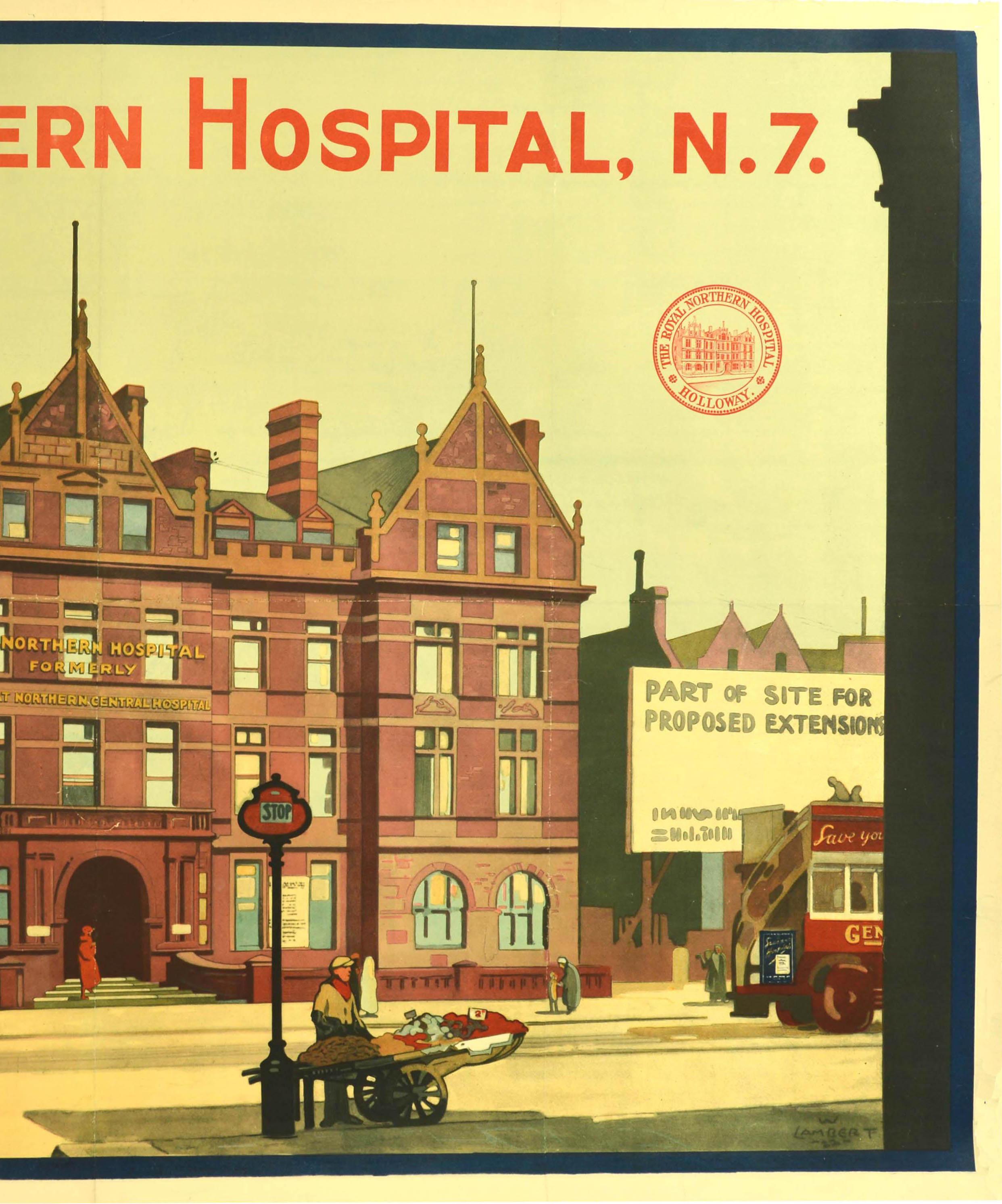 Original antique poster for the Royal Northern Hospital N7 featuring the smart new hospital with a person on the main staircase entrance, people walking by a fruit stall and flower sellers, a bus stop and a General London bus driving by a sign