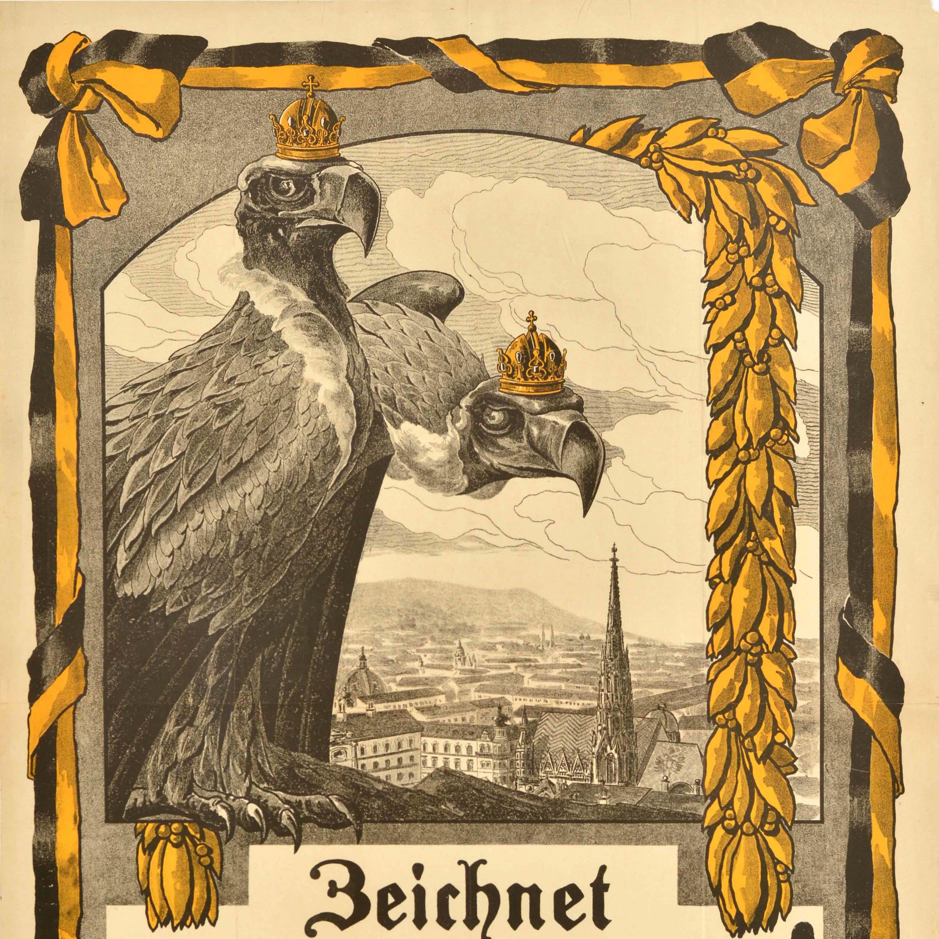 Original antique World War One war loan poster - Subscribe to the 5th Austrian War Bond / Zeichnet 5 Kriegsanleihe - issued by the Bankhaus Schelhammer & Schattera featuring two eagles wearing crowns with a view of the Vienna cityscape in the