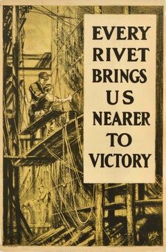 Original Antique WWI Home Front Poster Every Rivet Brings User Nearer To Victory (Chaque rivet nous rapproche de la victoire)