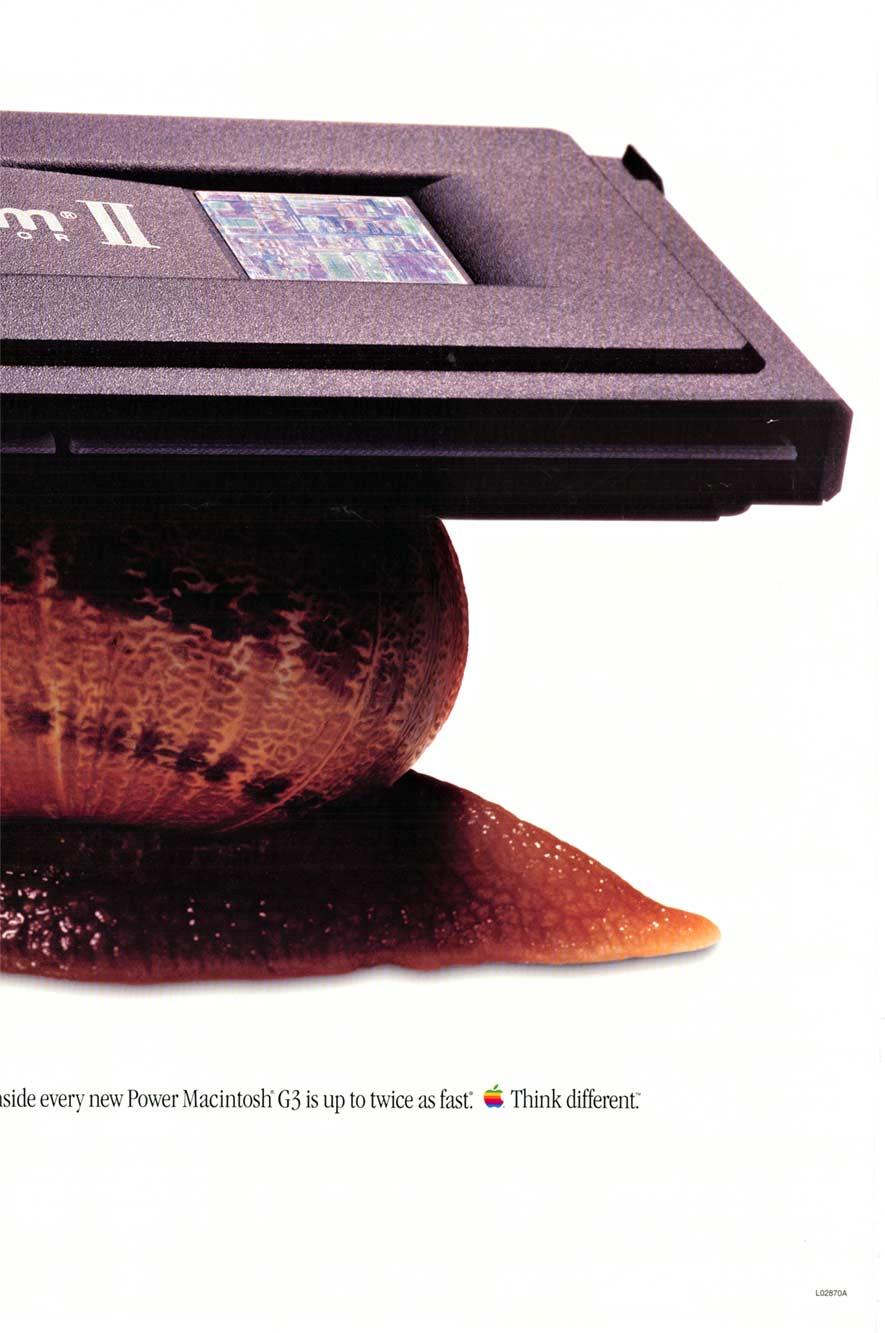 Original Think Different Apple Snail poster.    This poster that is thinking outside the box, created by Apple in 1998, shows a snail with an Intel Pentium II computer chip on its shell.  “Some people think the Pentium II is the fastest processor in