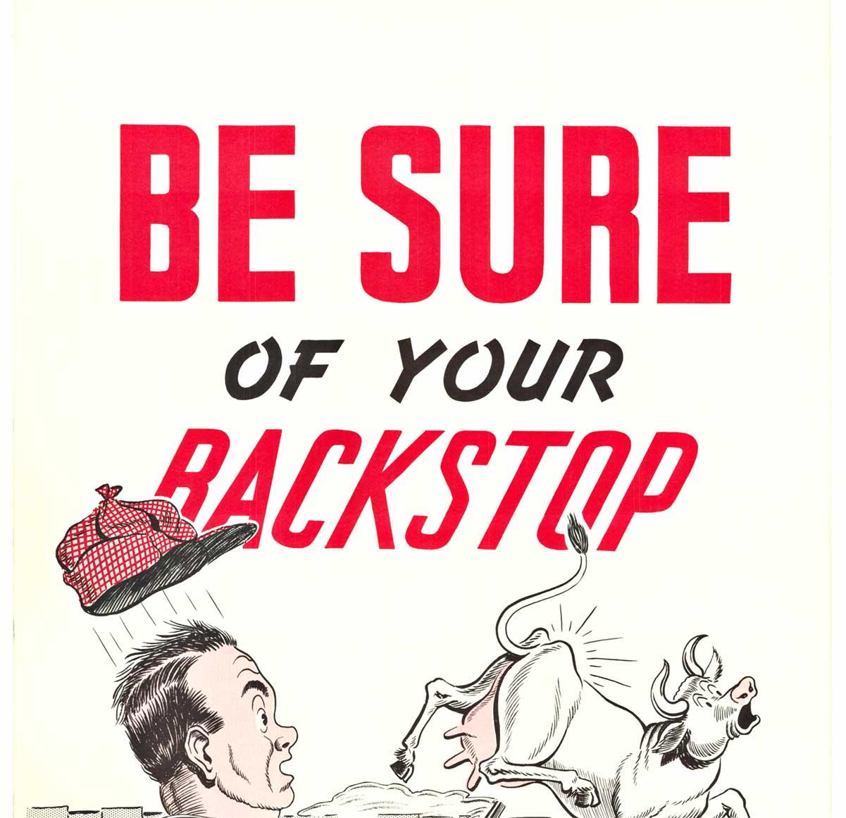 Originales Vintage-Poster „Be Sure of Your Backstop“ von N. R. A., 1946 Gun Safety, „Be Sure of Your Backstop“ – Print von Unknown