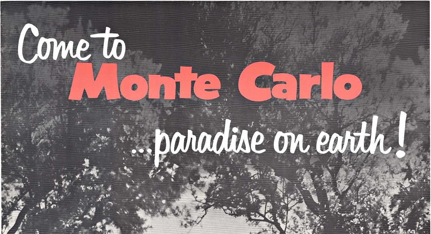 Original 'Come to Monte Carlo, Monaco' vintage poster.   Paradise on Earth! - Print by Unknown
