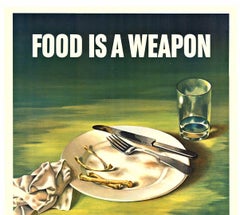 Original "Food is a Weapon, Don't Waste It!" vintage World War Two poster