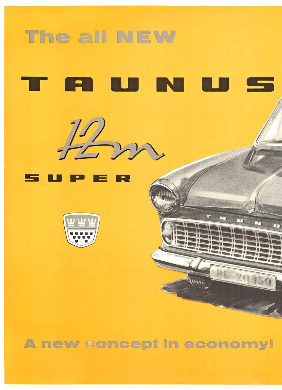 Original Ford, Das ganze neue Taunus 12M Super-Vintage-Deutschisches Plakat – Print von Unknown