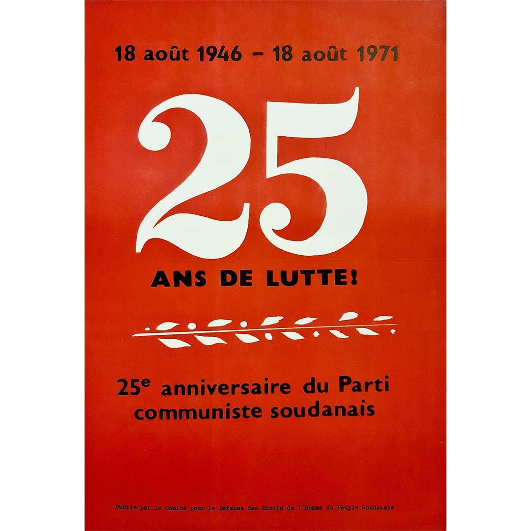 Nice original poster for the 25th anniversary of the Sudanese Communist Party. Founded in 1946, it has been a major political force in Sudan and one of the most influential communist parties in the Arab-Muslim world, along with the Iraqi Communist
