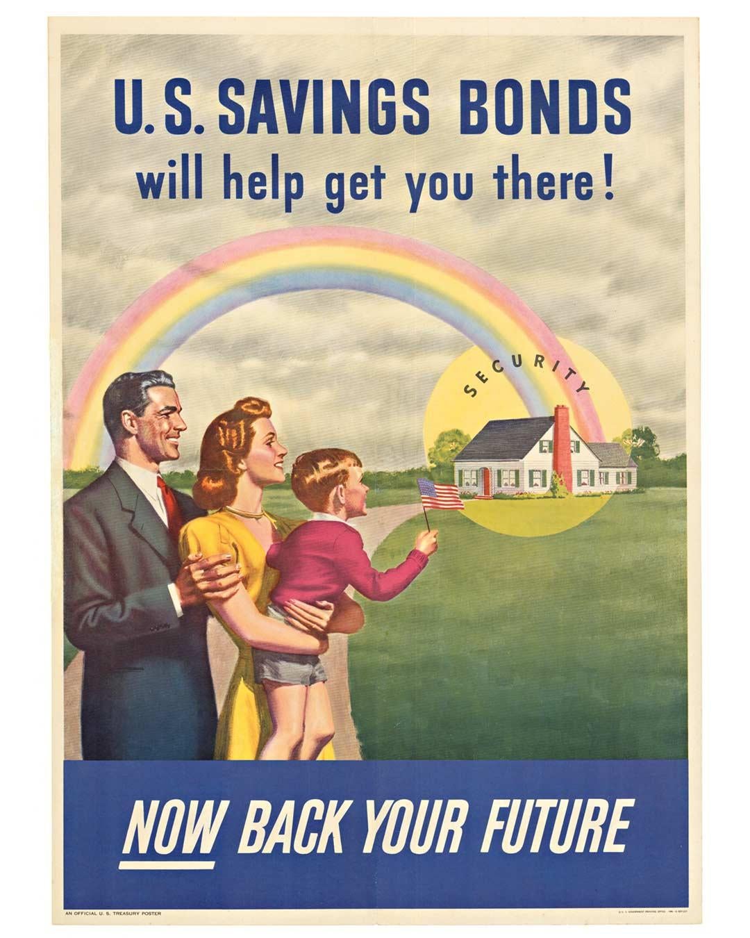 Original 'U. S. SAVINGS BONDS will help you get there!   NOW Back Your future.     Linen-backed, excellent condition.    Archival linen backed with original government-issued fold marks restored.   Rarely seen or available.

The image features a man