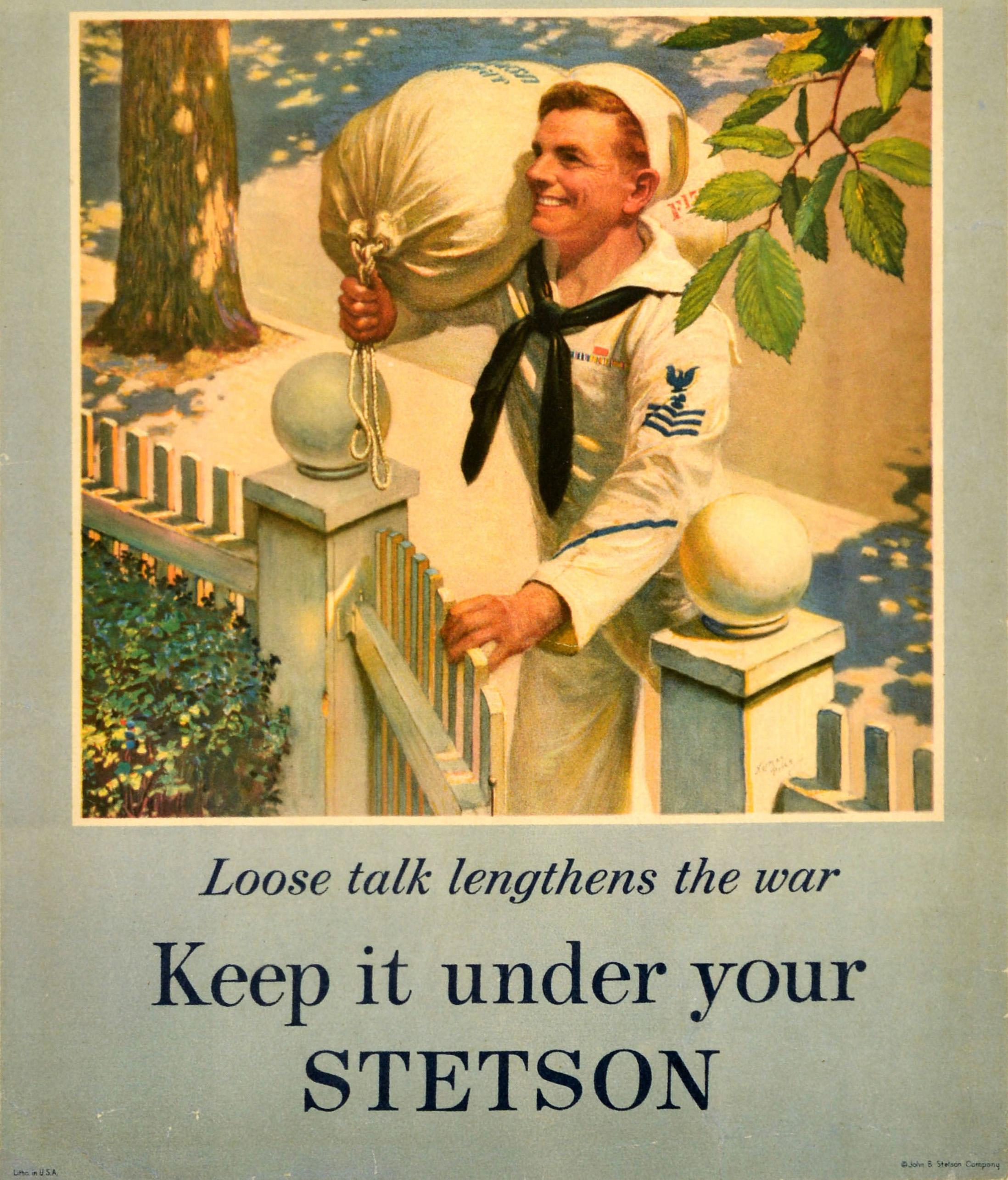 Original vintage advertising poster issued by the John B. Stetson Company during World War Two with a propaganda warning - Let's bring him home quicker Loose talk lengthens the war Keep it under your Stetson - featuring a smiling sailor carrying his