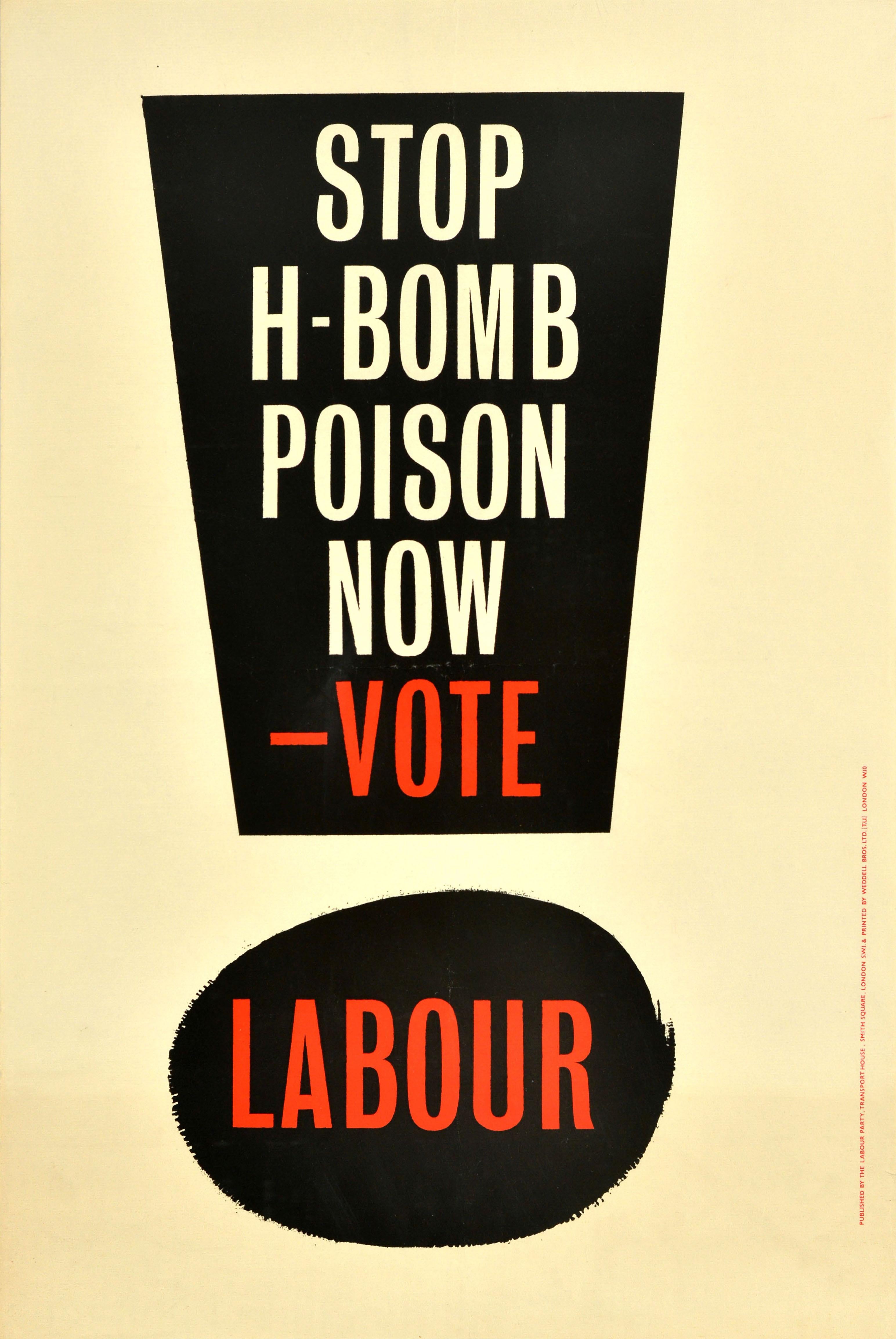 Unknown Print - Original Vintage Election Propaganda Poster Stop H Bomb Poison Vote Labour Party