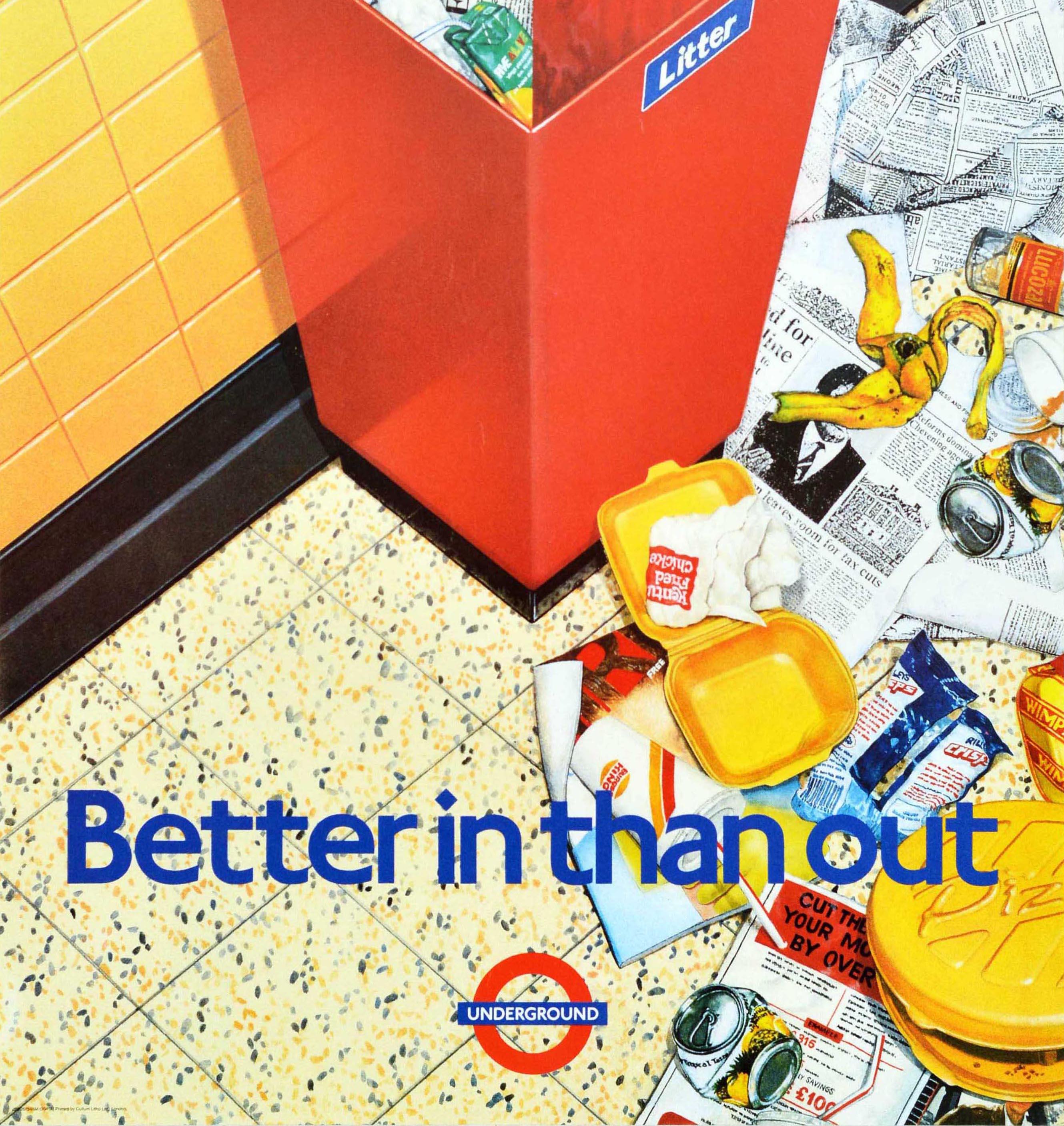 Original vintage London Underground poster to encourage passengers to throw away their rubbish properly - Better In Than Out - featuring a red litter bin with old newspapers and drink containers in it, and more rubbish on the floor around it