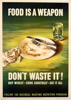 Original Vintage Poster Food Is A Weapon Don't Waste It WWII Wartime Nutrition
