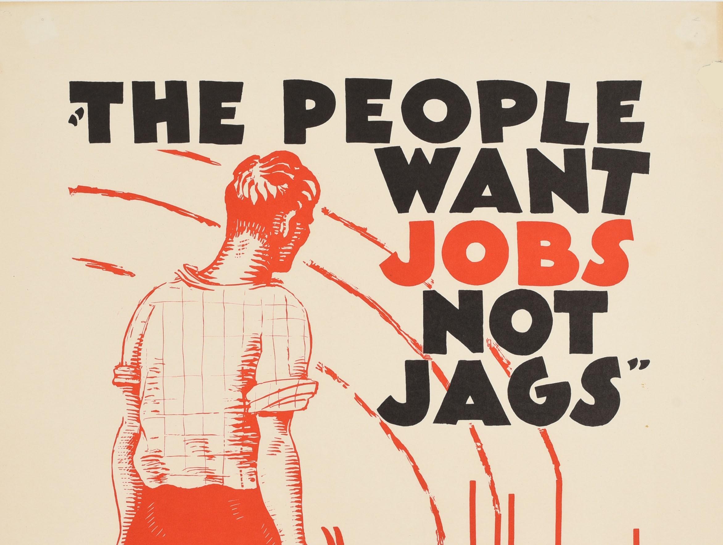 Original Vintage Poster The People Want Jobs Not Jags Drink Alcohol Prohibition - Print by Unknown