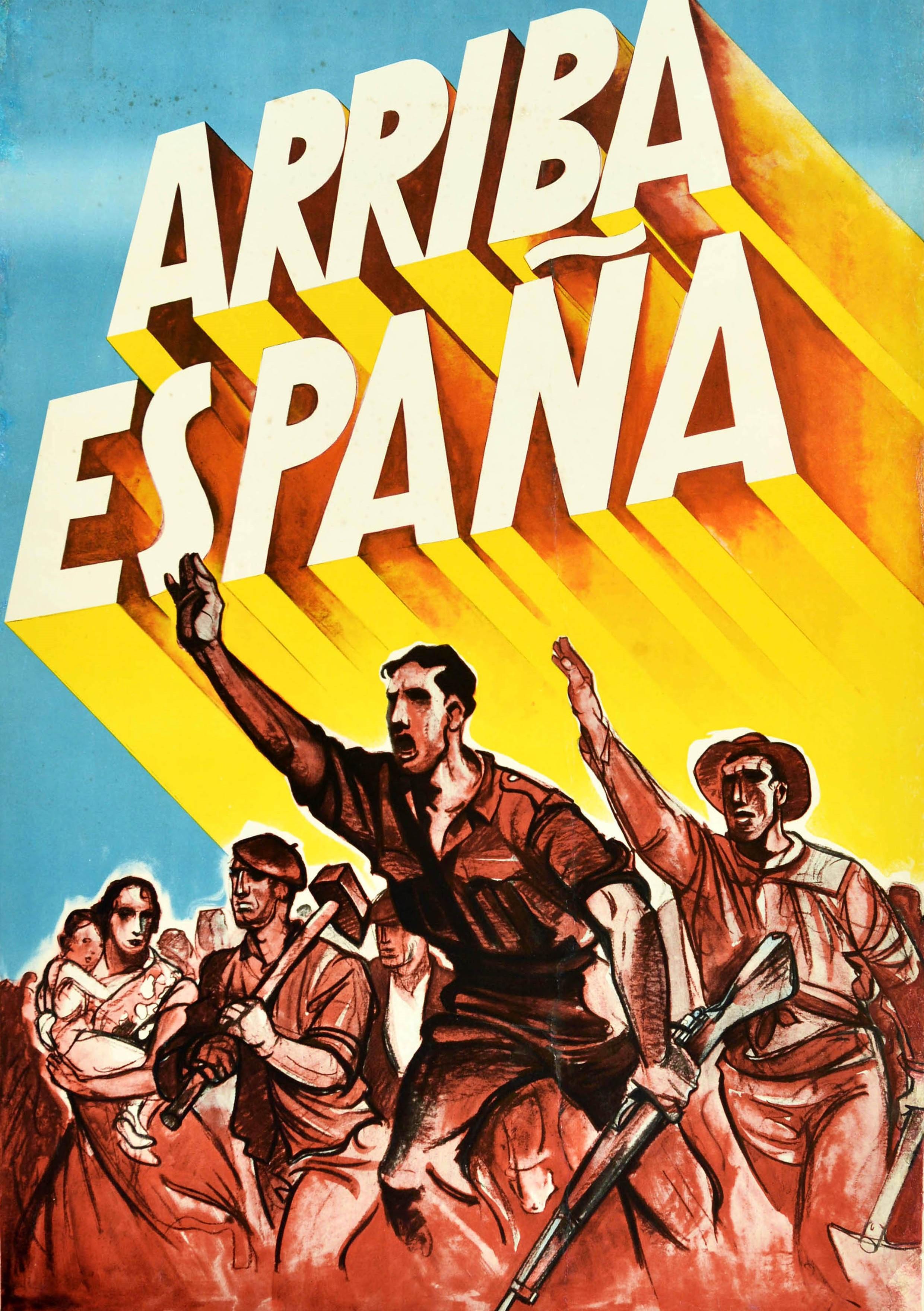 Originales altes Propagandaplakat zum Spanischen Bürgerkrieg (1936-1939) - Arriba Espana / Go Spain - mit Soldaten, Arbeitern, Bauern, Frauen und Kindern, die sich erheben und unter dem dramatischen Schriftzug vorwärts marschieren. Großes Format.