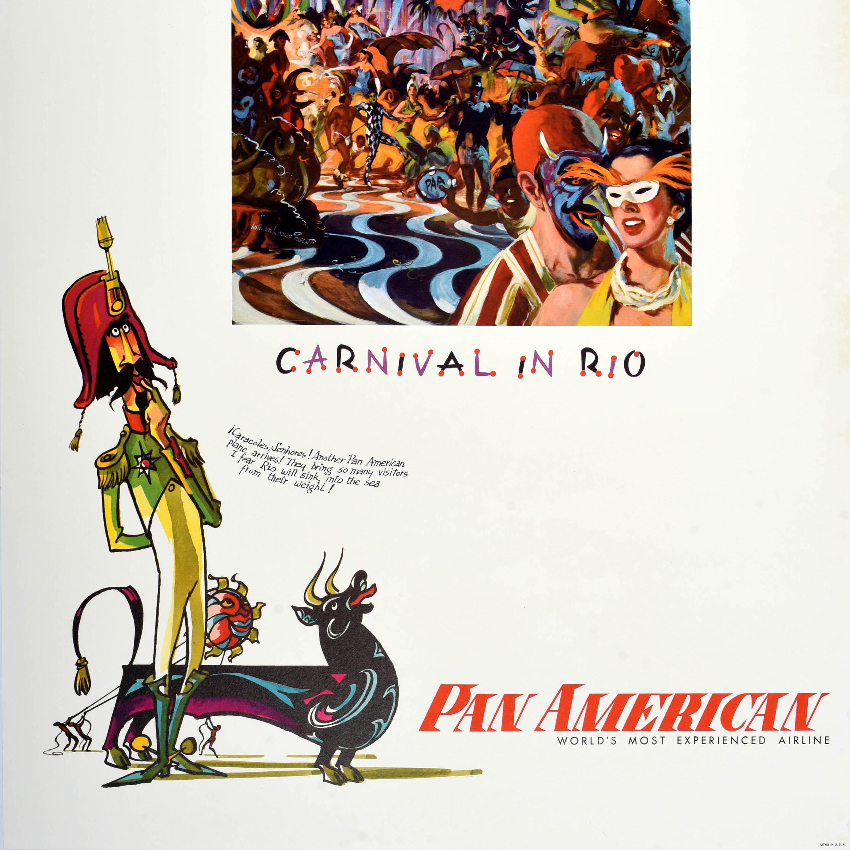 Original vintage PanAm travel poster for Brazil Carnival in Rio Pan American World's Most Experienced Airline featuring colourful artwork by William Linzee Prescott (1917-1981) depicting a cartoon style man in uniform and a stylised bull looking up