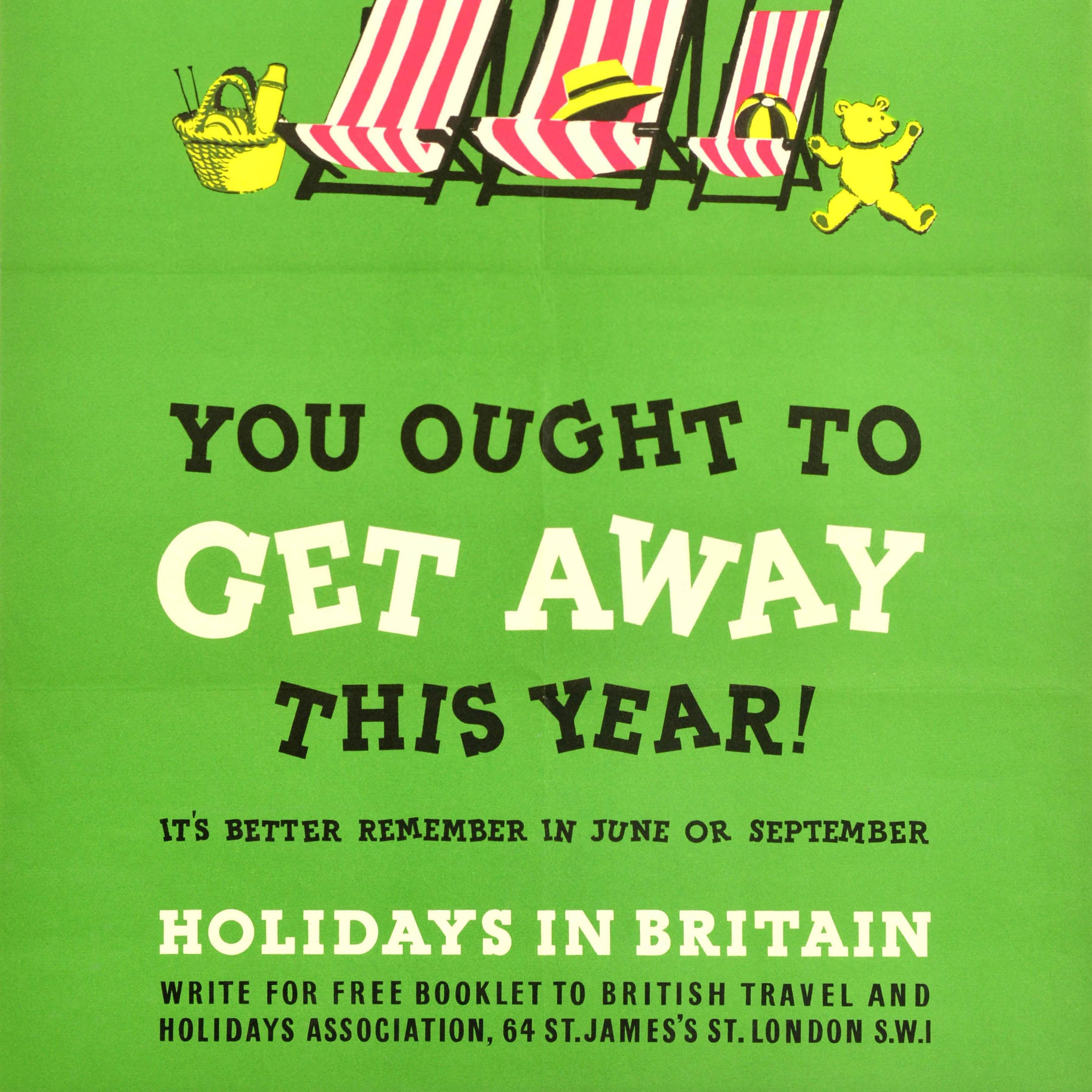 Original vintage travel poster promoting Holidays in Britain You ought to get away this year! It's better remember in June or September featuring a fun illustration of red and white striped deck chairs on a beach with a picnic basket, teddy bear,