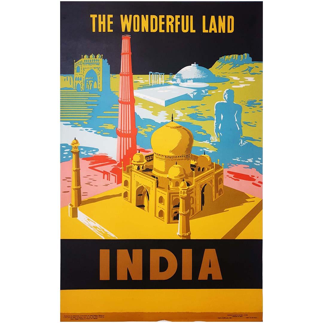 Original vintage travel poster to INDIA The Wonderful Land. The center image of this poster is the Taj Mahal at Agra, India with the Qutb Minar minaret red tower in the left background. The Gateway of India landmark of Mumbai with its hue archway is