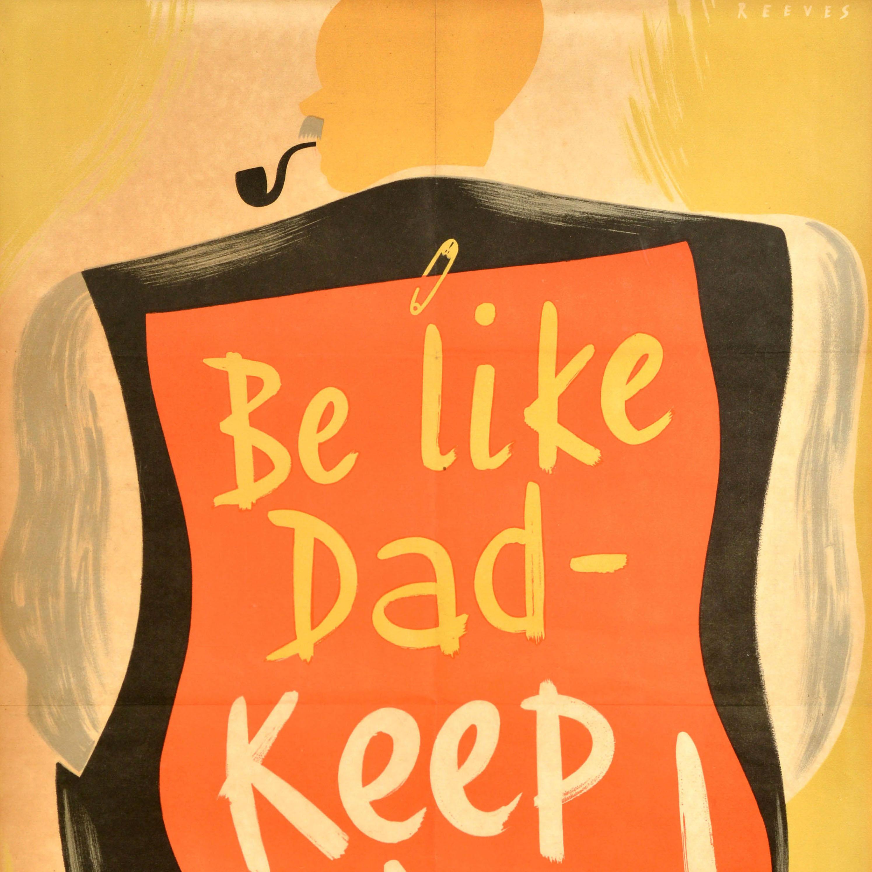 Original Vintage Krieg Propaganda-Poster, Careless Talk, Be Like Dad Keep Mum, WWII (Orange), Print, von Unknown