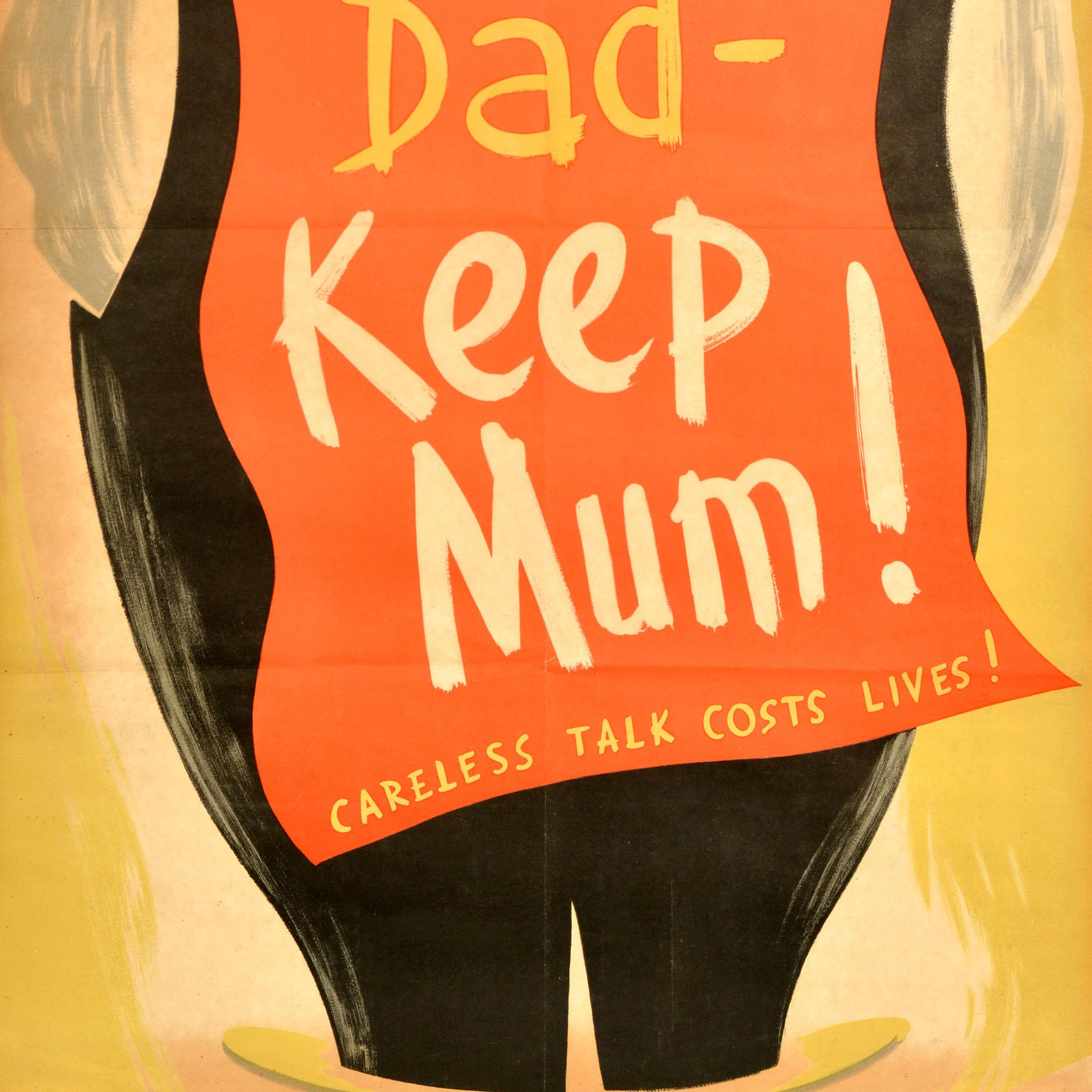 Originales Propagandaplakat für die Heimatfront des Zweiten Weltkriegs - Be like Dad Keep Mum! Unbedachtes Reden kostet Leben! - mit der Illustration eines Pfeife rauchenden Herrn und dem Warntext als Zettel auf rotem Papier, der mit einer