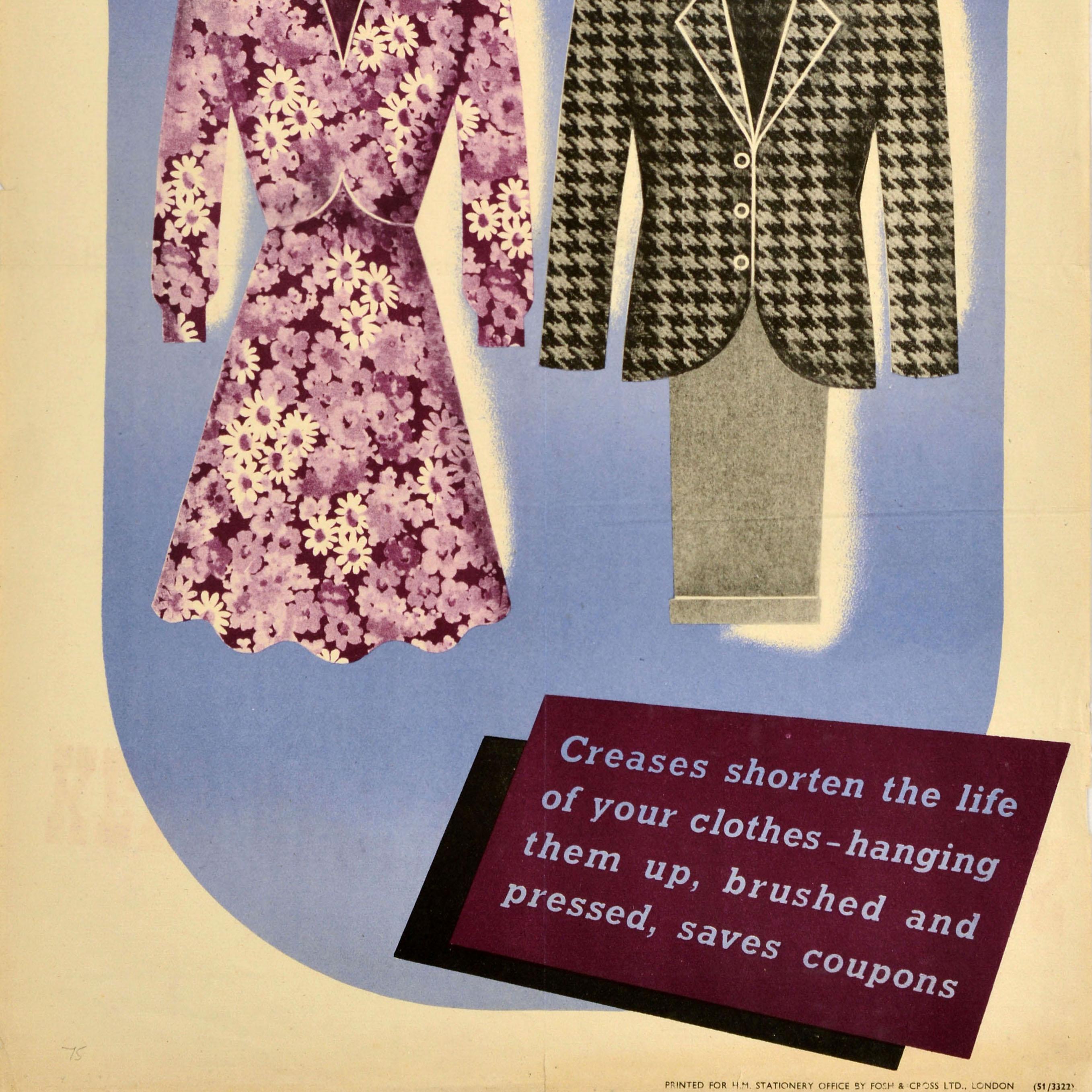 Original vintage World War Two home front poster - Keep Clothes On Hangers Creases shorten the life of your clothes hanging them up, brushed and pressed, saves coupons - featuring an image of a floral dress and a suit on clothes hangers, the make do
