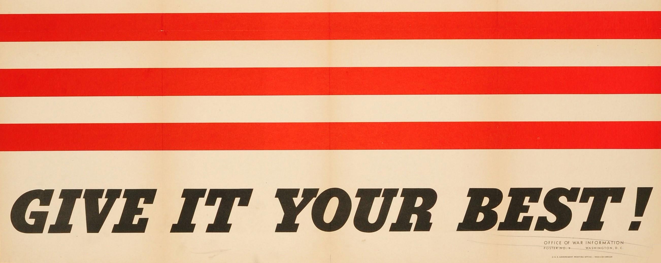 Original Vintage World War Two Patriotic Motivational Poster Give It Your Best! - Orange Print by Unknown