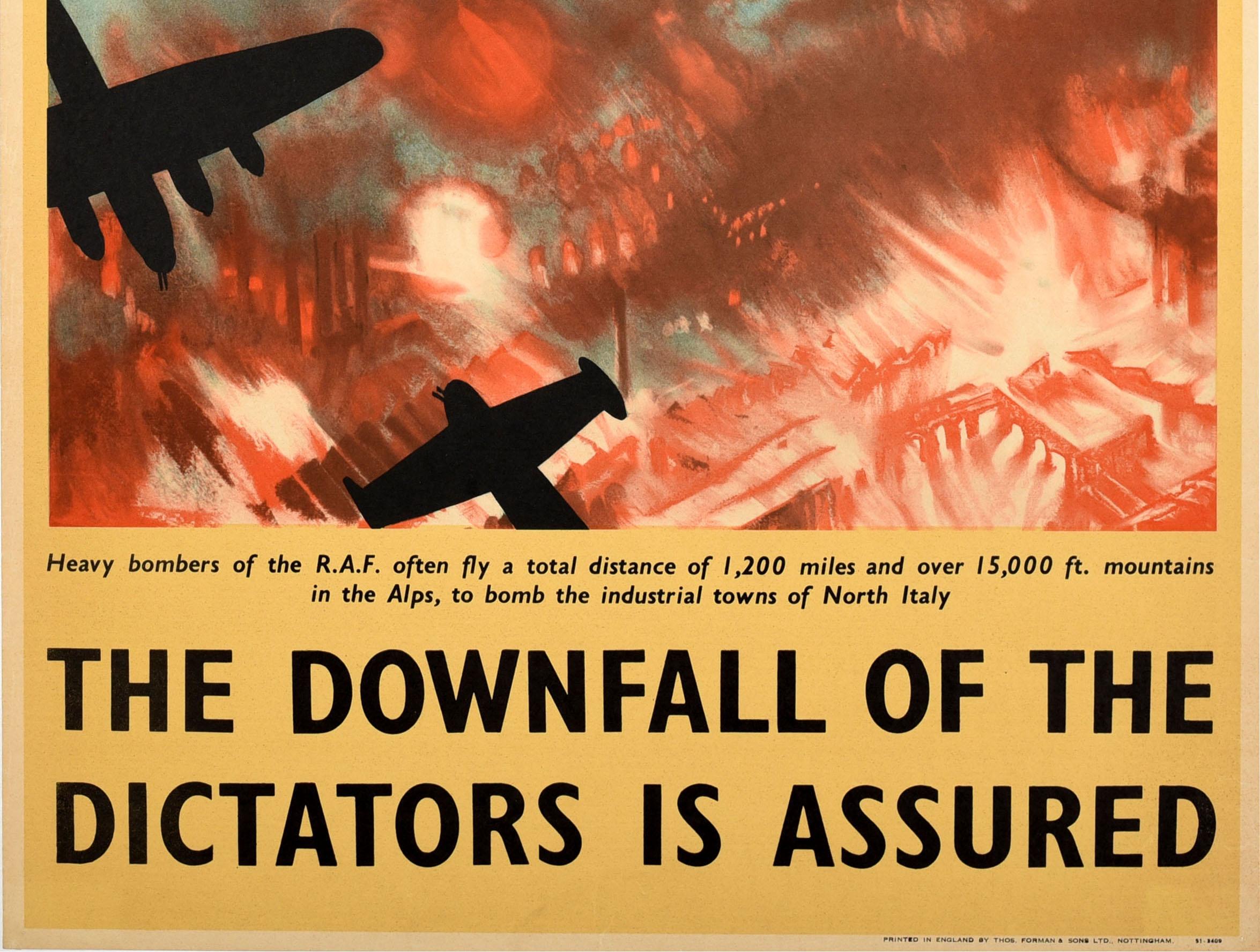 Original vintage World War Two poster - Heavy bombers of the RAF often fly a total distance of 1,200 miles and over 15,000 ft mountains in the Alps, to bomb the industrial towns of North Italy The Downfall of the Dictators is Assured - featuring