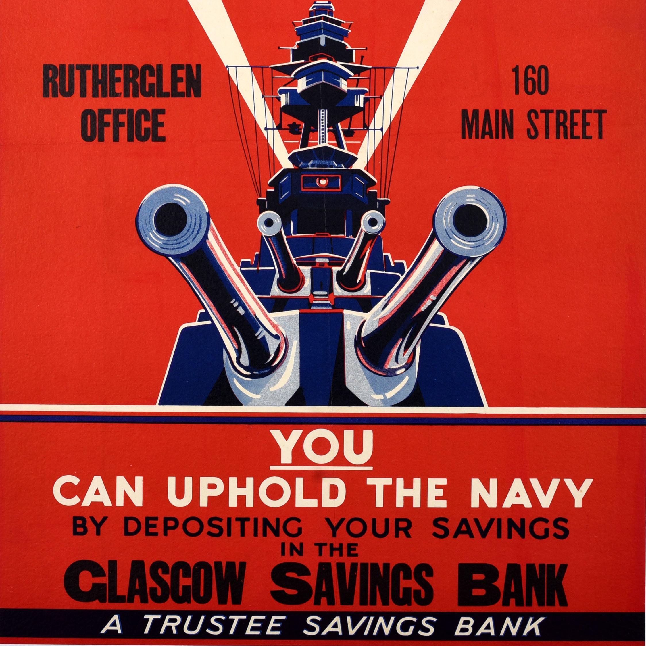 Original vintage World War Two propaganda poster - The Navy Upholds the Victory Torch You can uphold the Navy by depositing your savings in the Glasgow Savings Bank A trustee savings bank Rutherglen Office 160 Main Street - featuring a dynamic