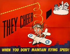 Original Vintage WWII Air Force Poster They Cheer - When You Don't Maintain Flyi