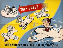 Original Vintage WWII Air Force Poster They Cheer - When You Pay No Attention to