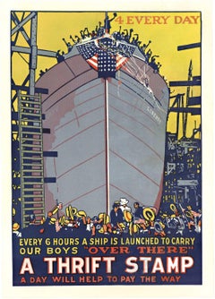 Original WW1 "Every 6 Hours a Ship is Launched" Thrift Stamp vintage poster