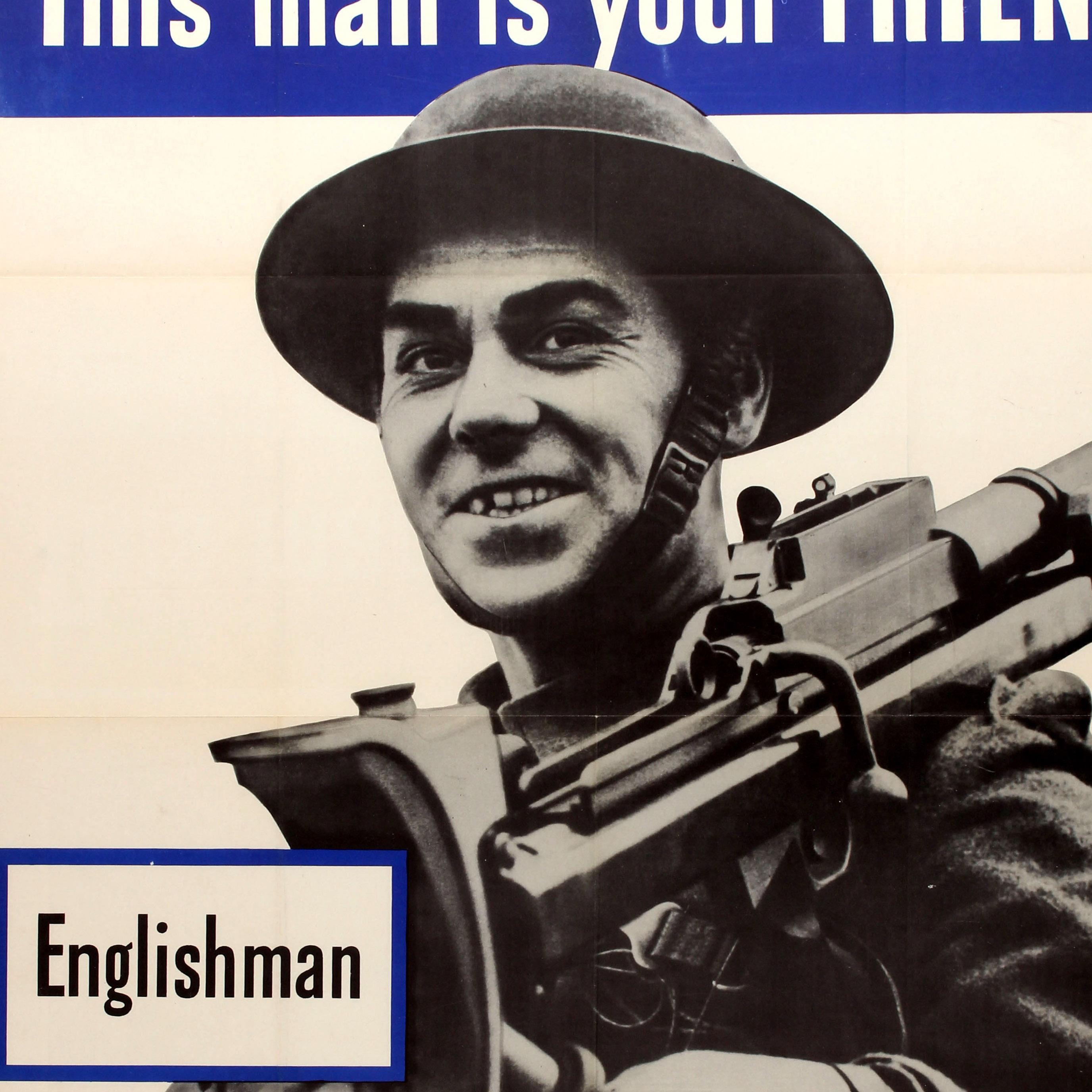Original WWII Poster - Englishman This Man Is Your Friend He Fights For Freedom - Print by Unknown