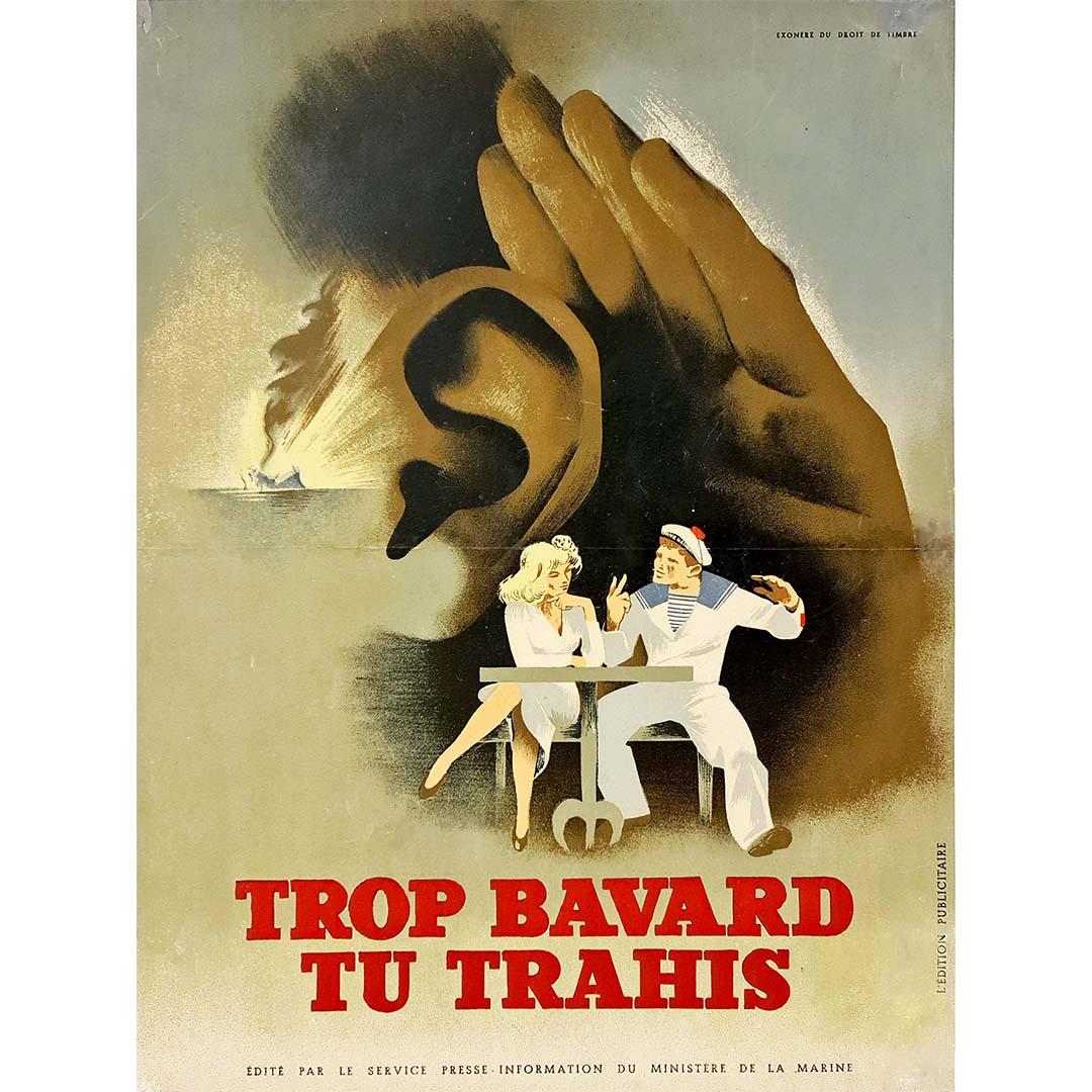 Original WWII poster by the Ministry of Navy - Too talkative, you betray ! - Print by Unknown