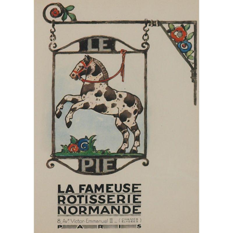 Advert signage for the Parisien restaurant Le Pie La Fameuse Rotisserie Normande 8, Ave Victor Emmanuel III

Champs Elysees

c1920s 

Print Sz: 8 1/8