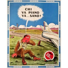 Poster on flight safety with the Italian slogan "Chi Va Piano va... Sano!"