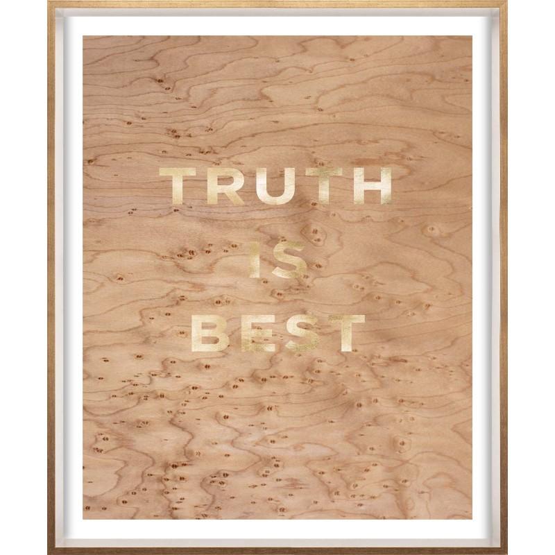 Unknown Print - "Truth is Best" Wood Grain Quote, gold mylar, unframed
