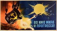 Affiche rétro originale soviétique « In The Name Of Peace And Progress » (En nom de paix et de progrès), URSS, course à l'espace