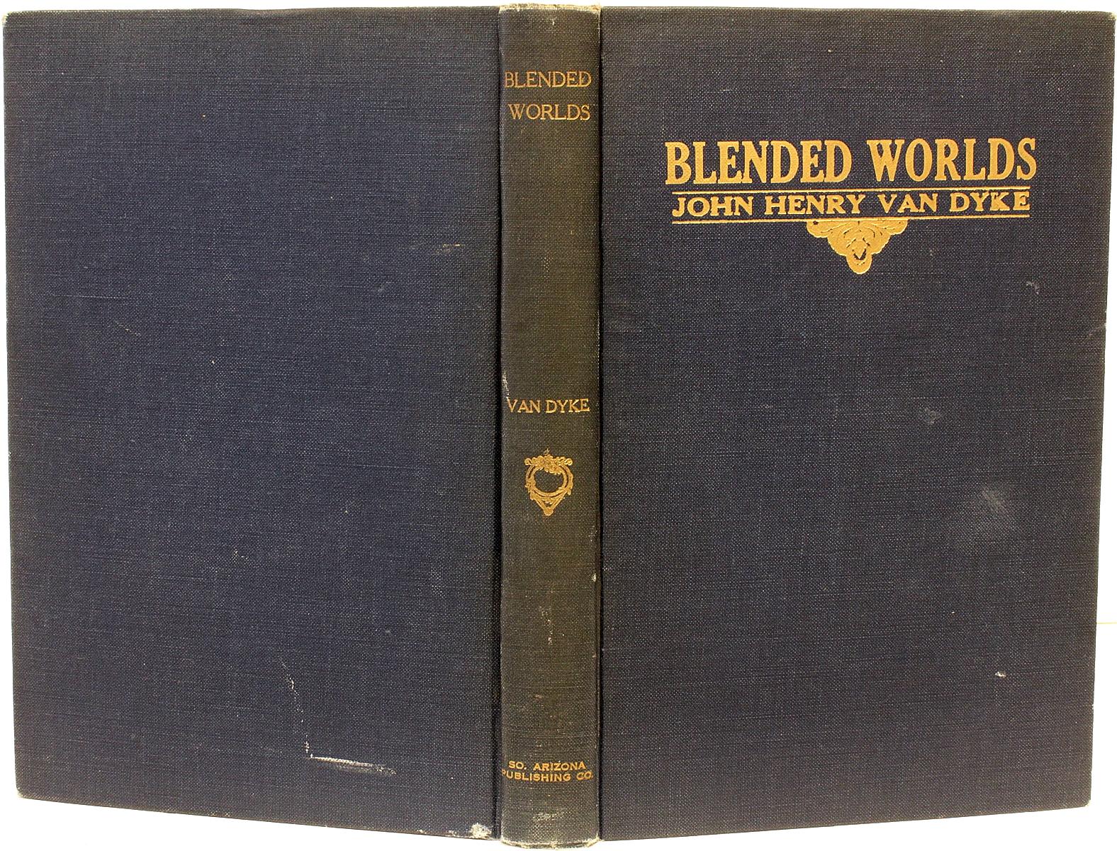 Van Dyke, John Henry, Blended Worlds, First Edition, 1927 In Good Condition For Sale In Hillsborough, NJ